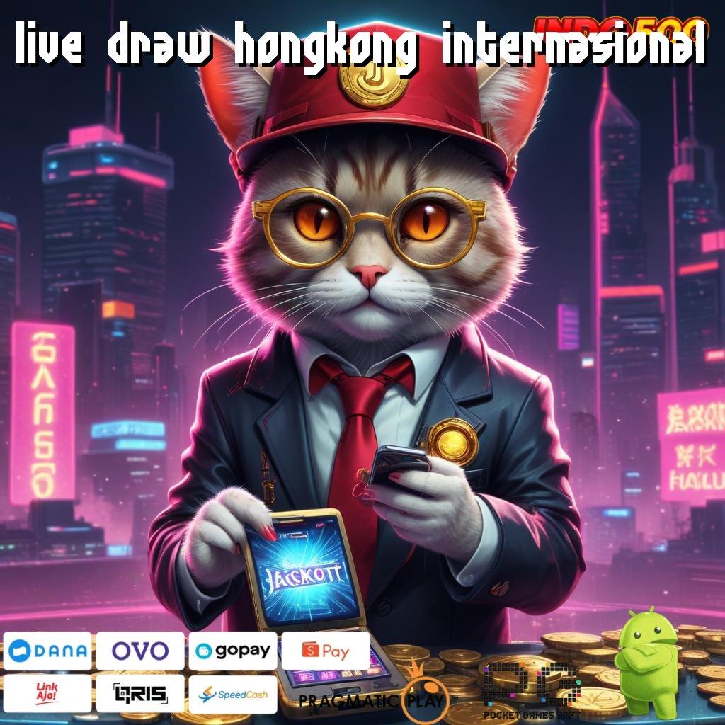 LIVE DRAW HONGKONG INTERNASIONAL Aplikasi Terpercaya Bonus Maksimal