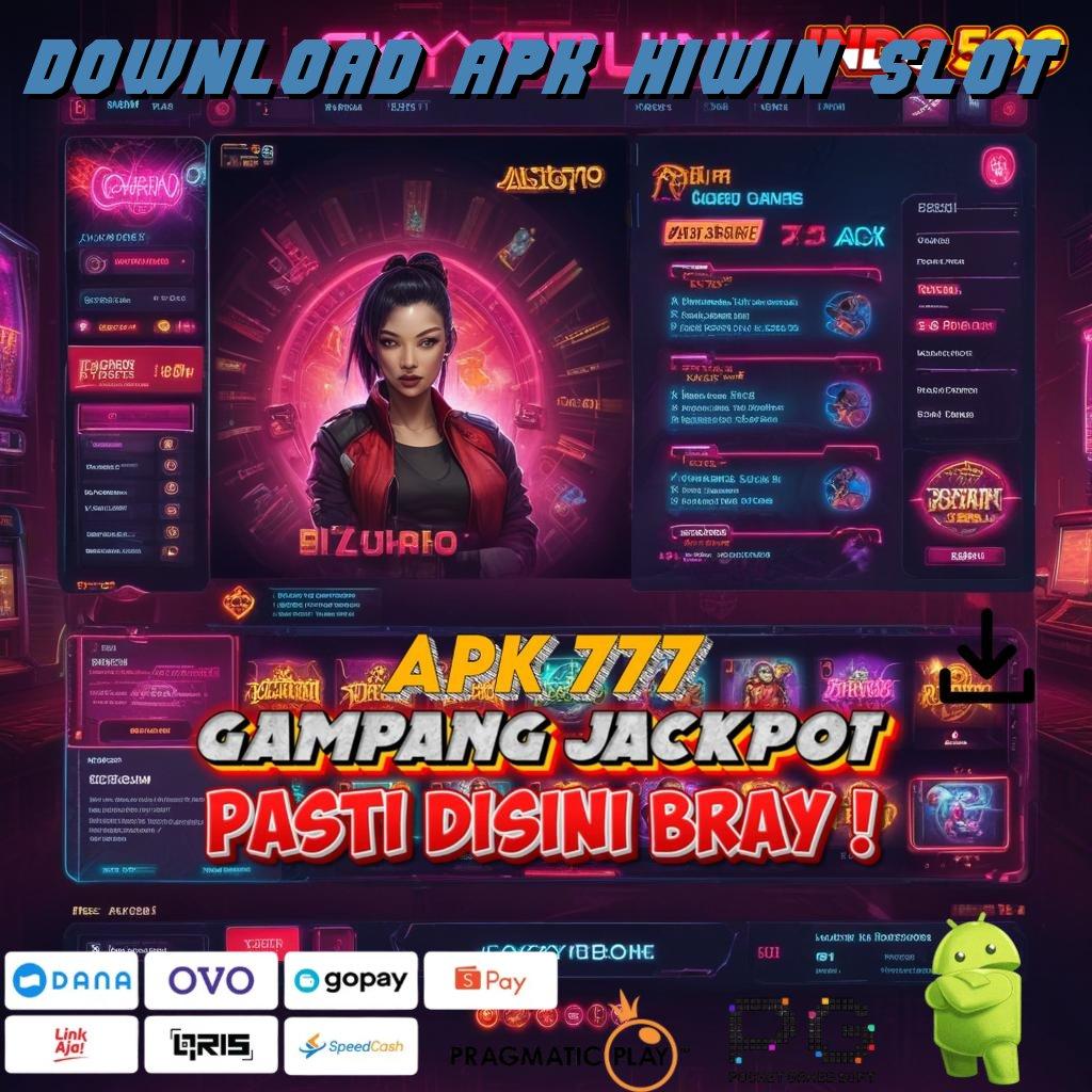 DOWNLOAD APK HIWIN SLOT Aplikasi Jackpot Tanpa Penantian