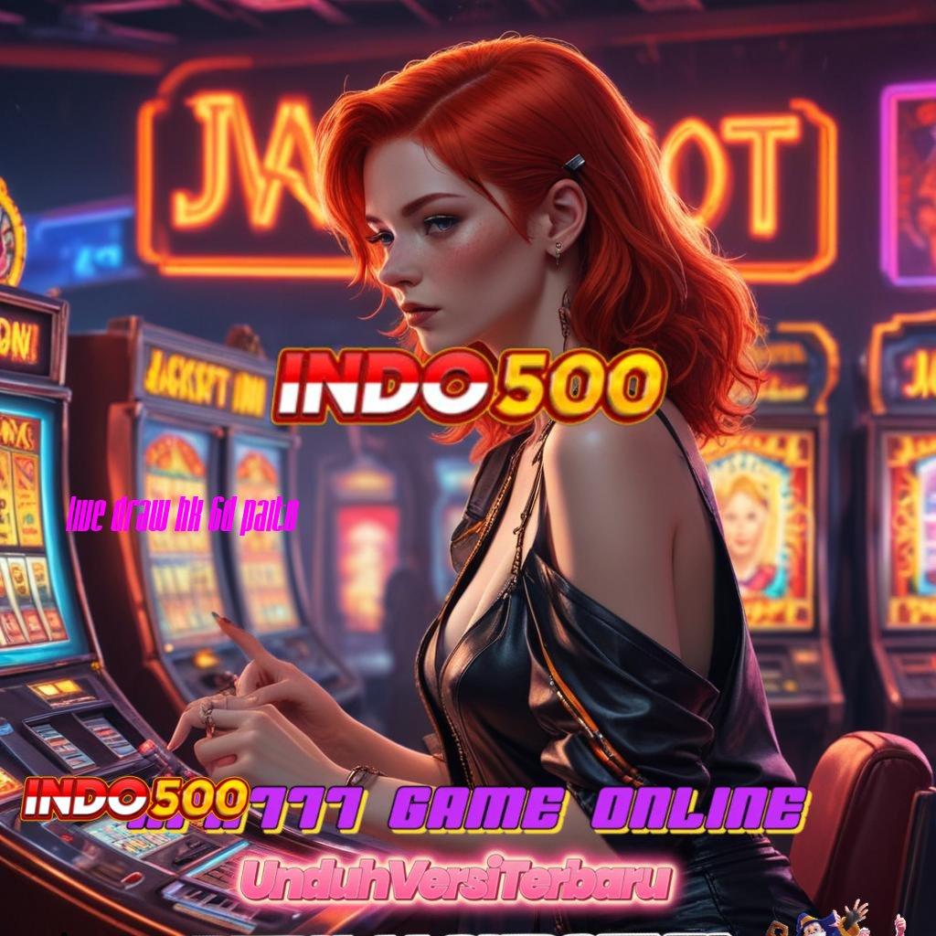 LIVE DRAW HK 6D PAITO ✅ titik interaksi area kerja rangka digital fasilitas prasarana