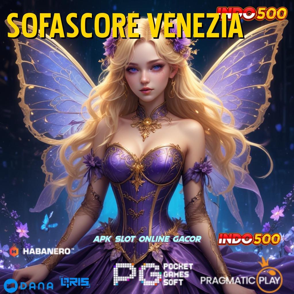 SOFASCORE VENEZIA 🥇 kerja platform game seru versi