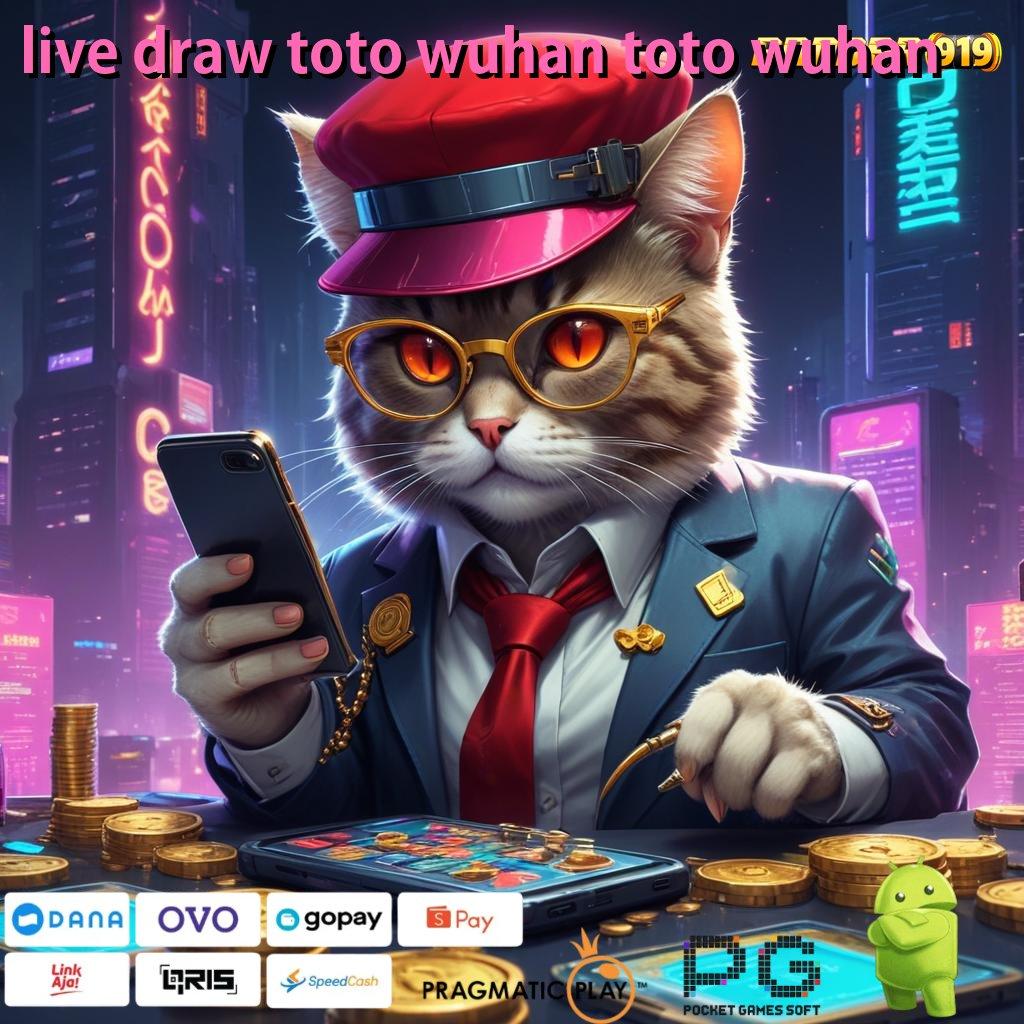 LIVE DRAW TOTO WUHAN TOTO WUHAN , Layanan Baru Jalur Untung Berlimpah