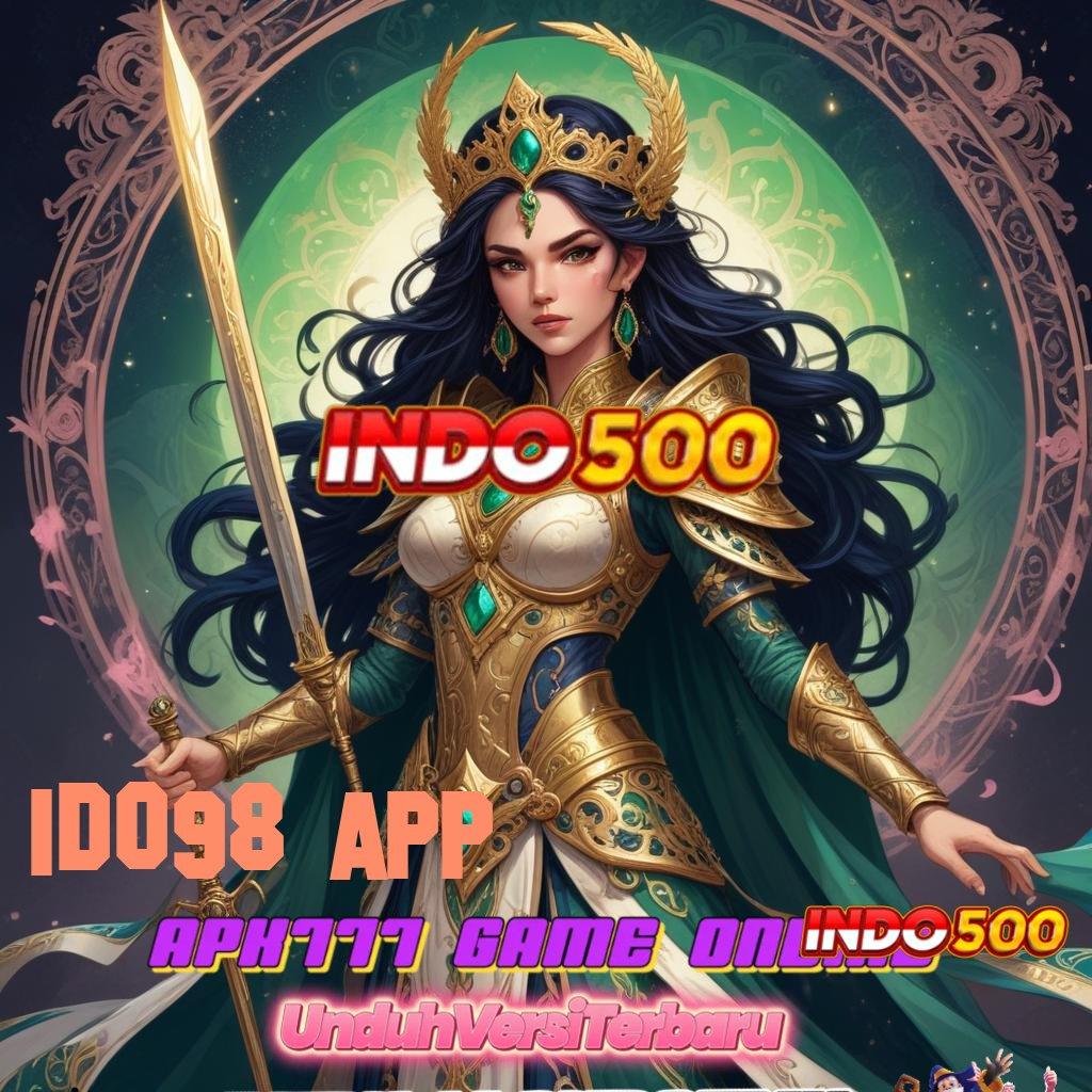 ID098 APP ➤ sumber valid resmi banget spin beruntung