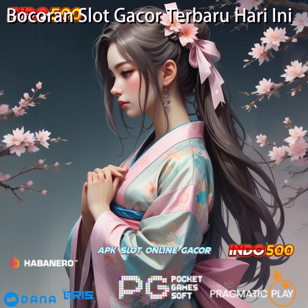 Bocoran Slot Gacor Terbaru Hari Ini