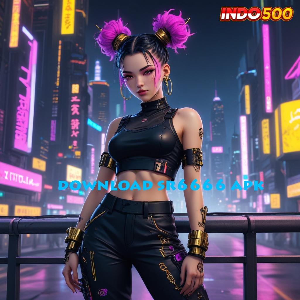 DOWNLOAD SR6666 APK 👉 sistem integrasi langsung pesan sandi keberuntungan