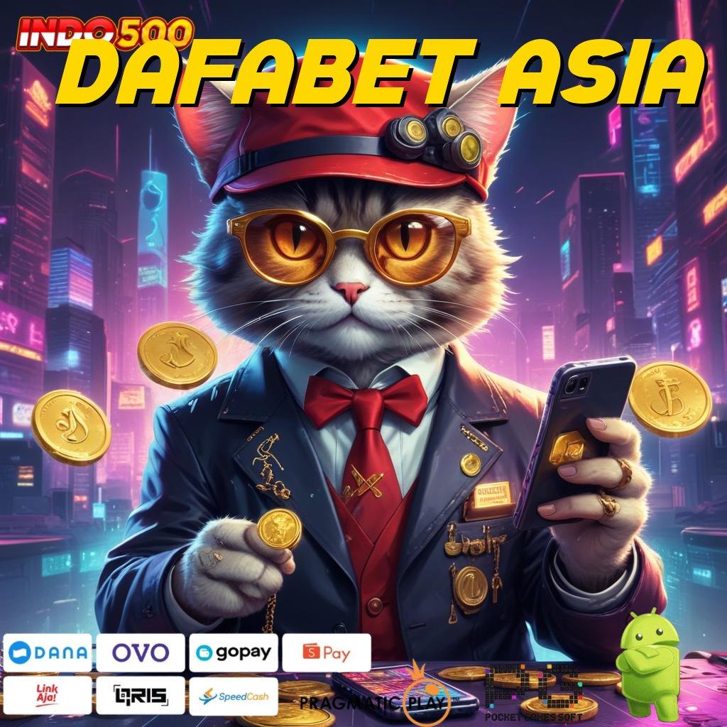 DAFABET ASIA Versi Unggul Spin Kaya Instan