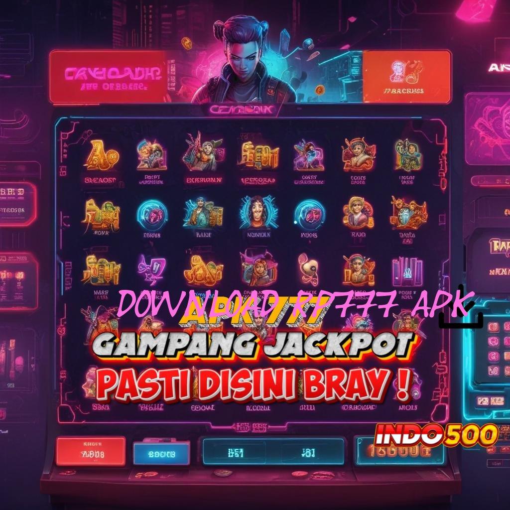 DOWNLOAD RP777 APK 🧡 depo bank jago idr 25