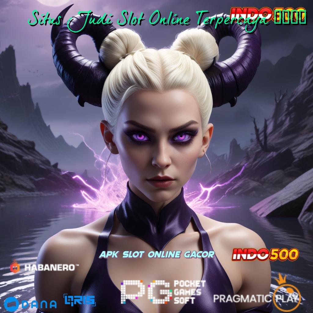 Situs Judi Slot Online Terpercaya 2024