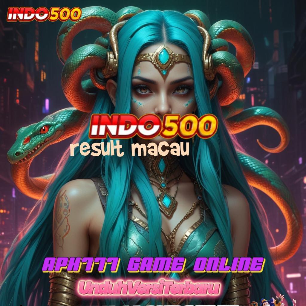 RESULT MACAU > mesin slot gacor rasakan untung maksimal