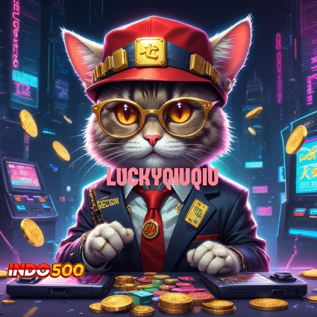 LUCKYQIUQIU 🔎 Strategi Operasional yang Mudah Diterapkan