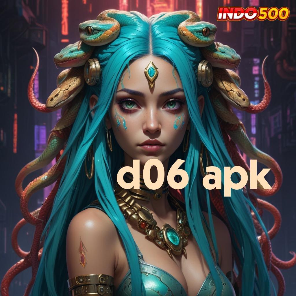 D06 APK | zona game seru cuan besar dijamin lancar