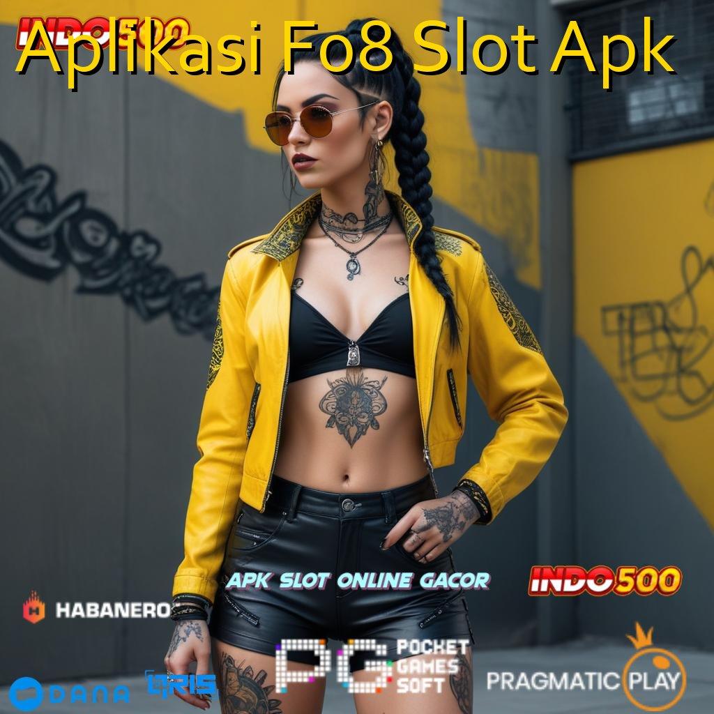 Aplikasi F08 Slot Apk