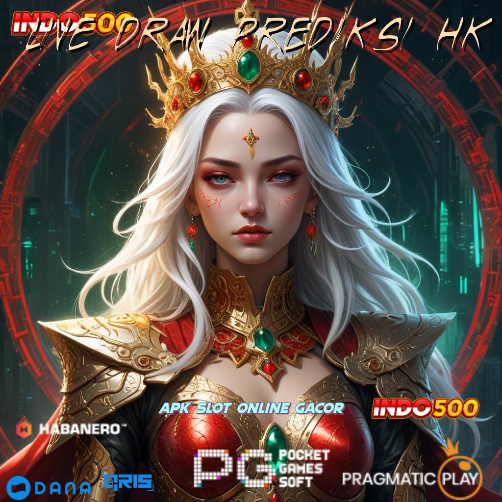 LIVE DRAW PREDIKSI HK 🔎 dapat diterima spin langsung gampang dimenangkan