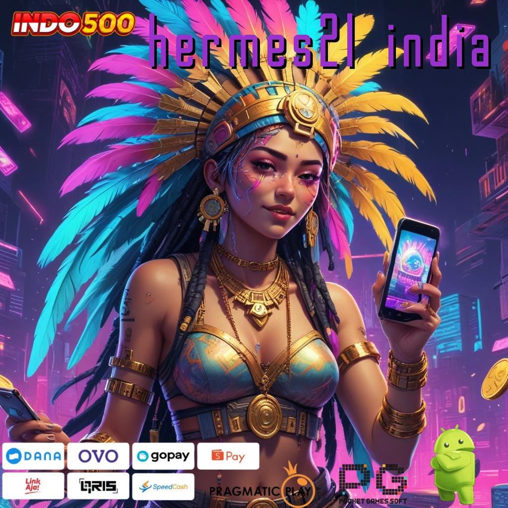 HERMES21 INDIA ruang publik digital dengan versi terbaru