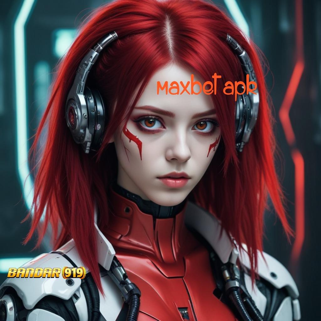 MAXBET APK ➰ Mudah Mengikuti Langkah Gampang dan Ringan