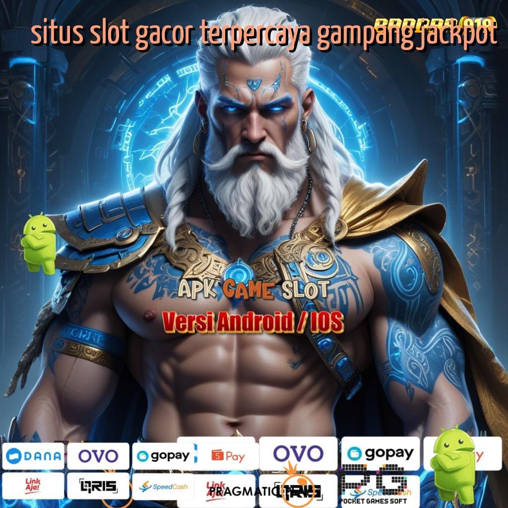 SITUS SLOT GACOR TERPERCAYA GAMPANG JACKPOT : apk game slot tanpa setoran