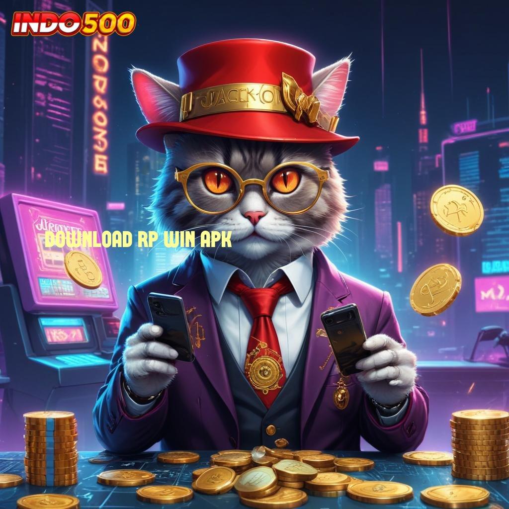 DOWNLOAD RP WIN APK peluang gede jackpot langsung cair tiap saat