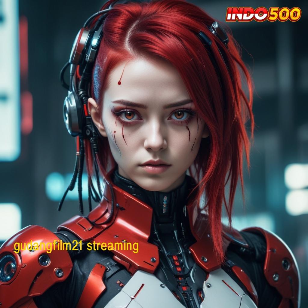 GUDANGFILM21 STREAMING ✷ Bonus Besar APK Android iOS Media