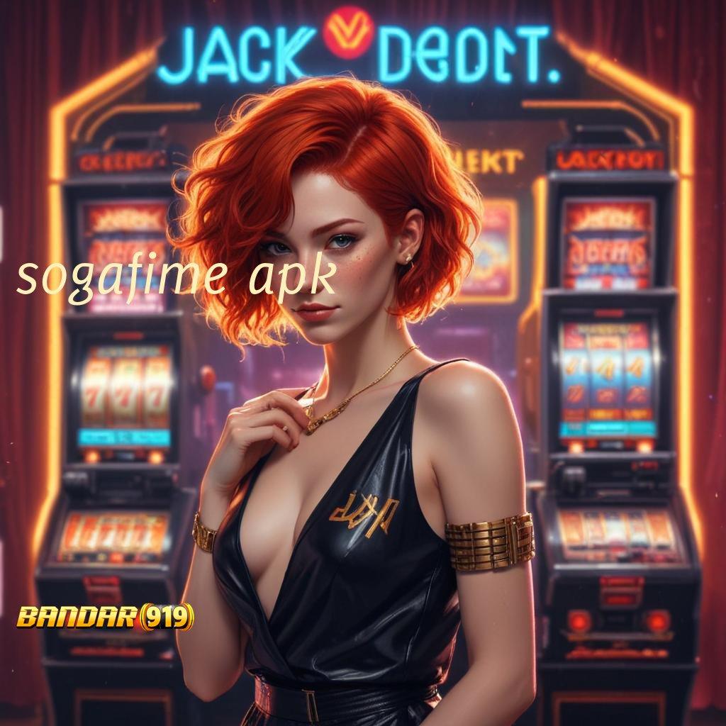 SOGAFIME APK ➰ E Wallet Bonus Permainan Yang Relevan Dengan Sistem