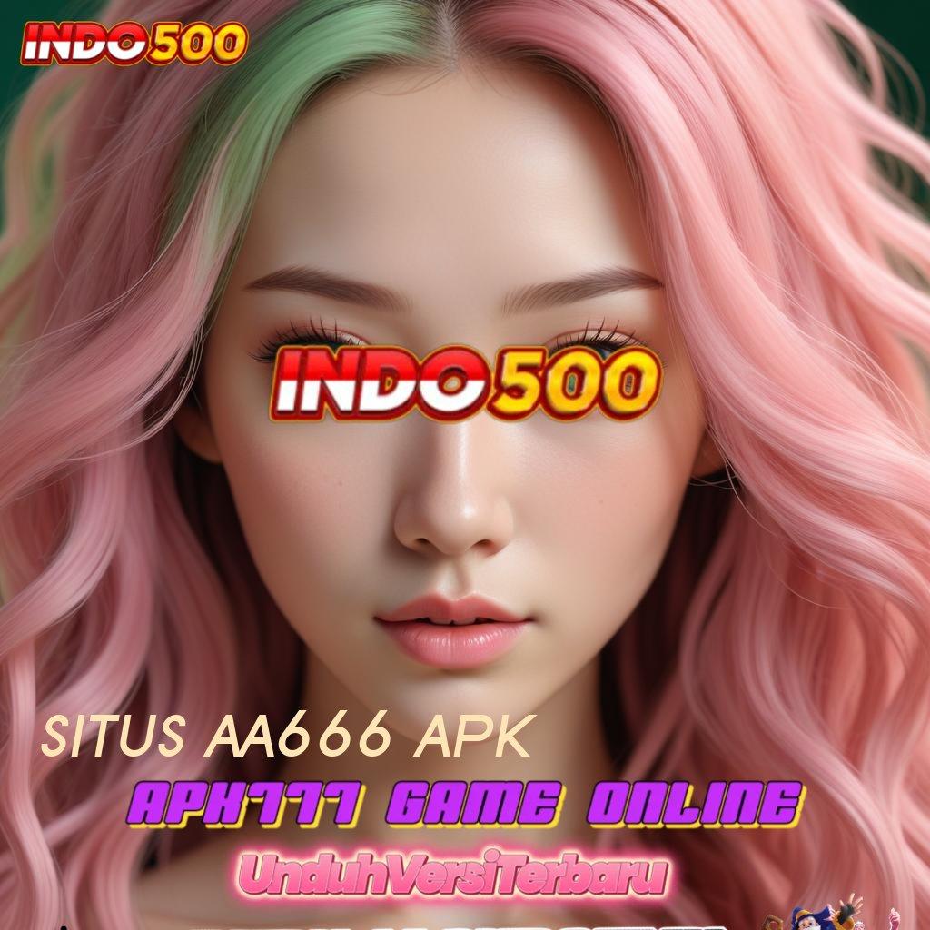 SITUS AA666 APK 💯 peluang baru aplikasi slot penghasil cuan