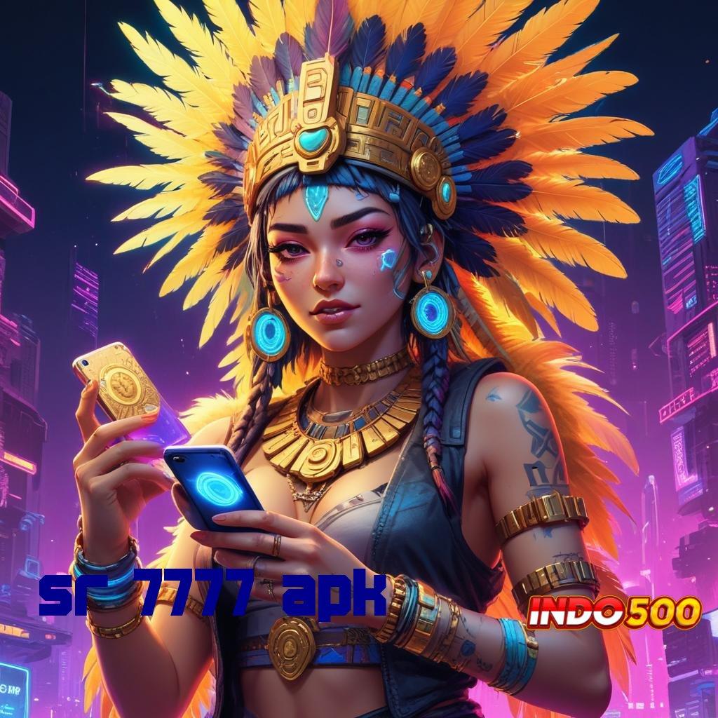 SR 7777 APK ⚌ RTP Teraktual Game Slot Gacor Cepat