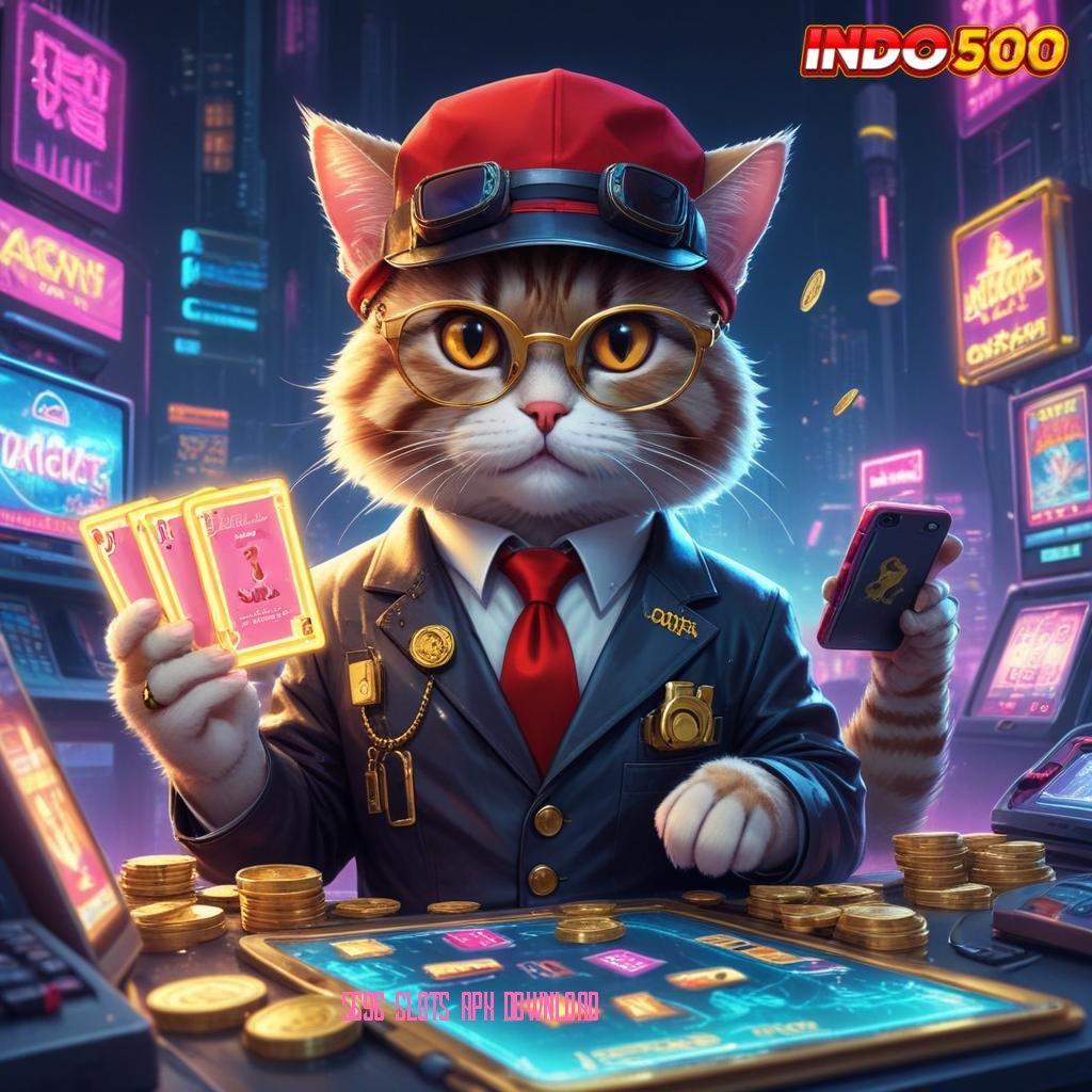 5696 SLOTS APK DOWNLOAD Garansi Spin Efektif Dengan Hasil Maksimal