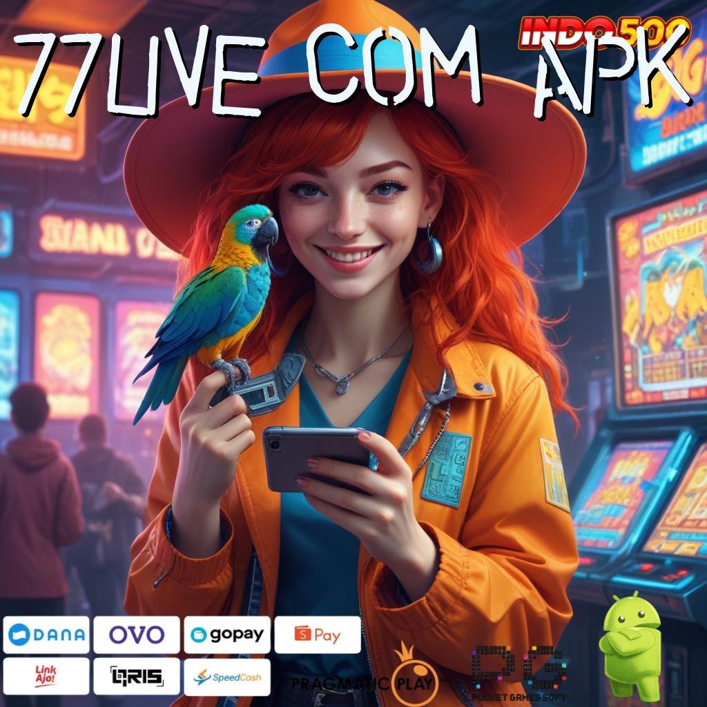 77LIVE COM APK Event Baru Solusi Cepat Untuk Spin Gacor