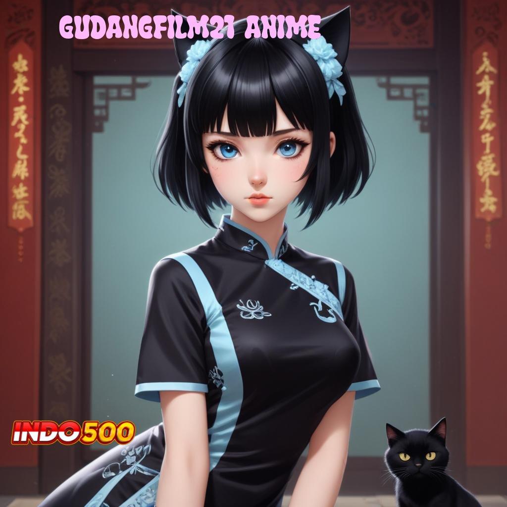 GUDANGFILM21 ANIME 🐉 pondasi ruang interaksi perangkat lingkungan sistem aplikasi