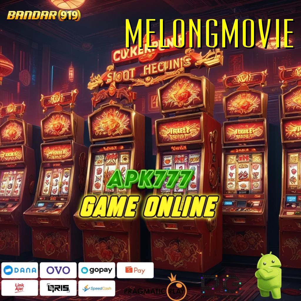 MELONGMOVIE , pasti jackpot maksimum penuh