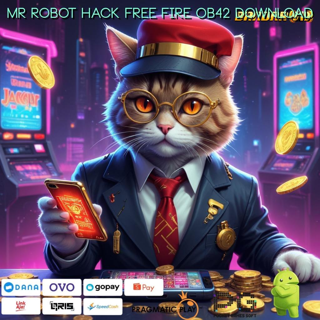 MR ROBOT HACK FREE FIRE OB42 DOWNLOAD | sumber akurat