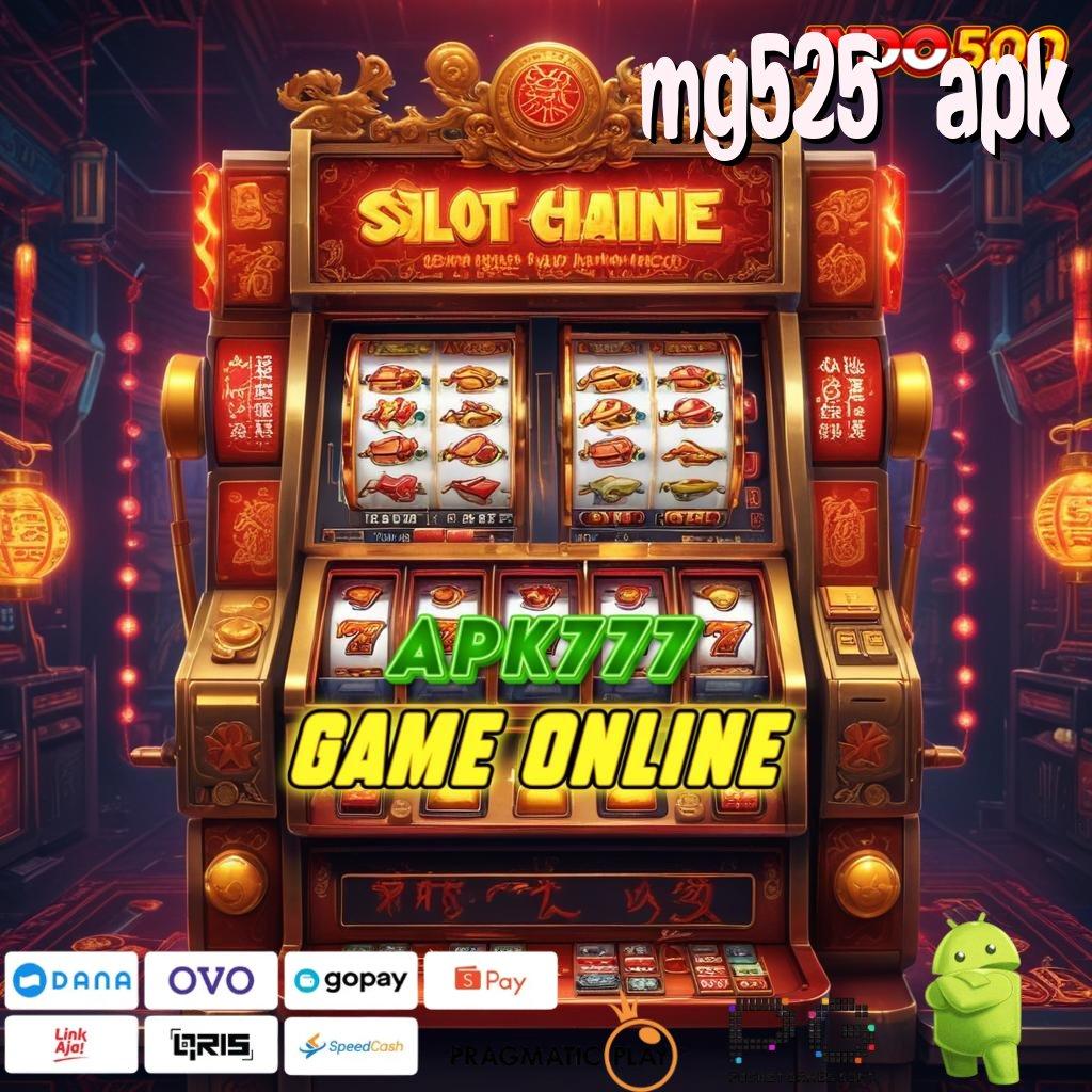 MG525 APK jadikan setiap langkah