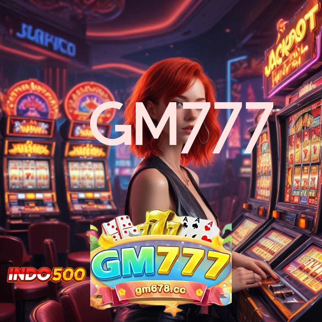 GM777 Zona Baru untuk Platform Android dan iOS yang Efektif