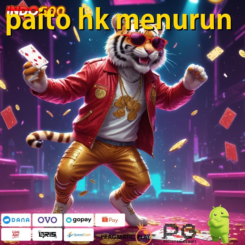 PAITO HK MENURUN Pola Baru Depo Ewallet RTP Akurat