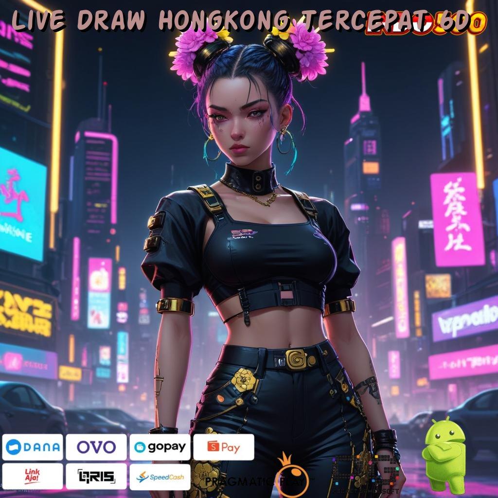 Live Draw Hongkong Tercepat 6d