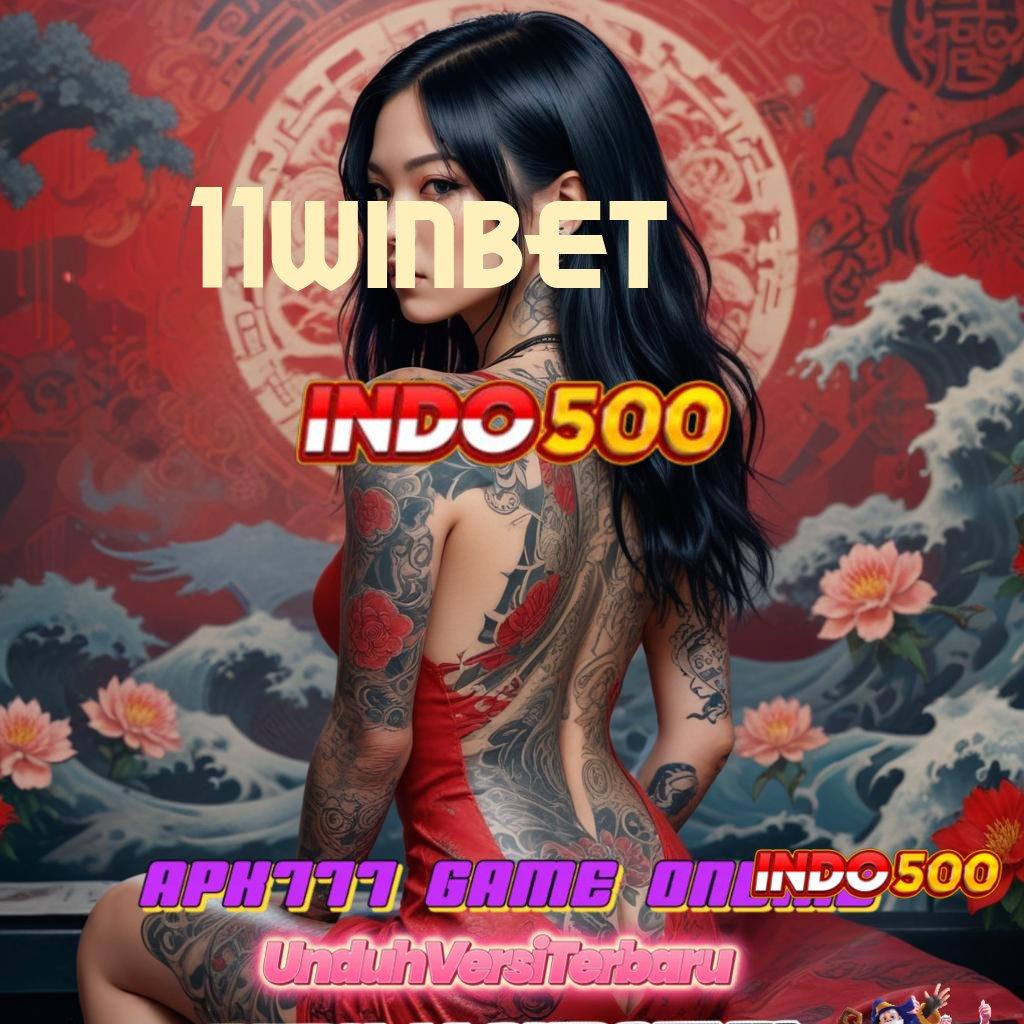 11WINBET # langsung ke inti