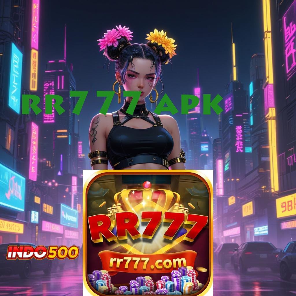 RR777 APK ➳ slot menyambar bonus