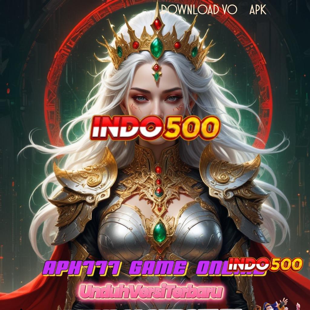 DOWNLOAD VO789 APK 💫 Pondasi Akun Spesial untuk Slot Dengan Cuan Besar