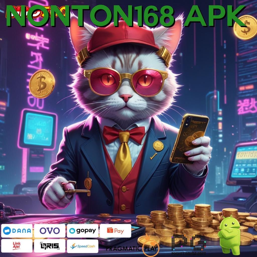 NONTON168 APK Dp Ewallet 10k Instal Aplikasi Versi Android