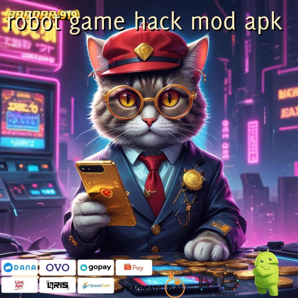 ROBOT GAME HACK MOD APK @ mesin sultan pilihan terbaik tanpa tanding