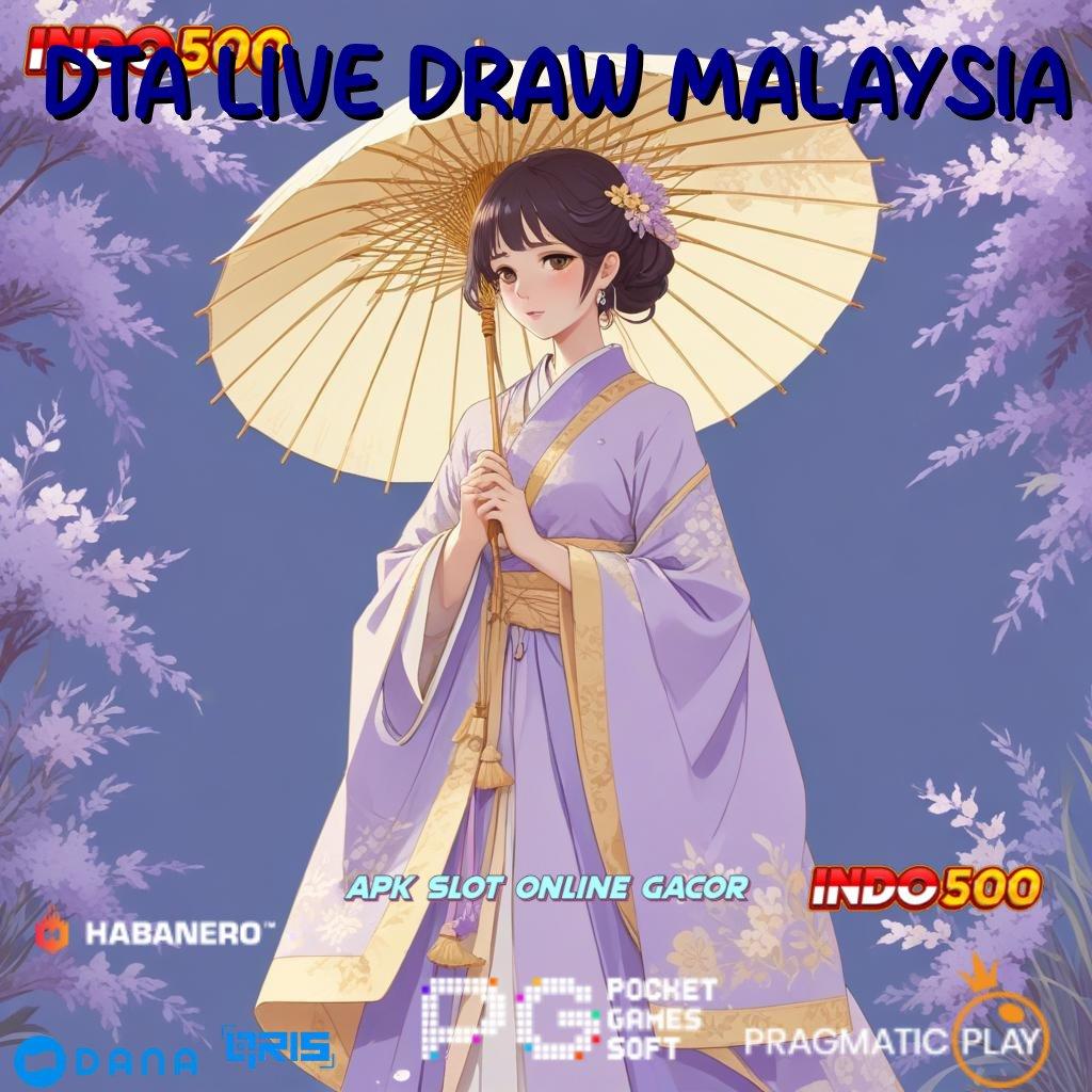 Dta Live Draw Malaysia