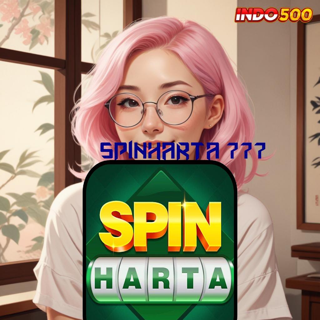 SPINHARTA 777 ✨ Mulai Event Baru Maksimalkan Keuntungan Sekarang