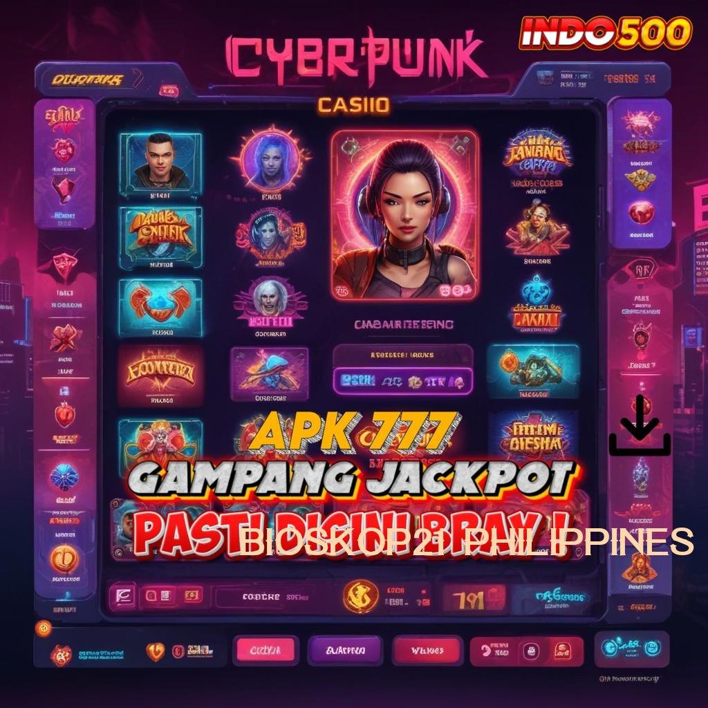 BIOSKOP21 PHILIPPINES ⇏ Akun Eksklusif Baru Slot Tanpa Setoran Saldo Awal Apk