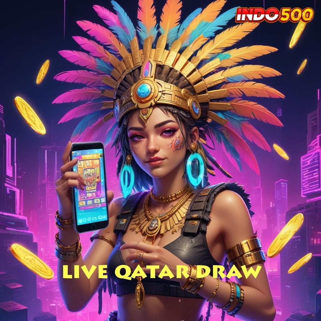 LIVE QATAR DRAW 💥 Fasilitas Freebet Slot Pengguna Baru 2025