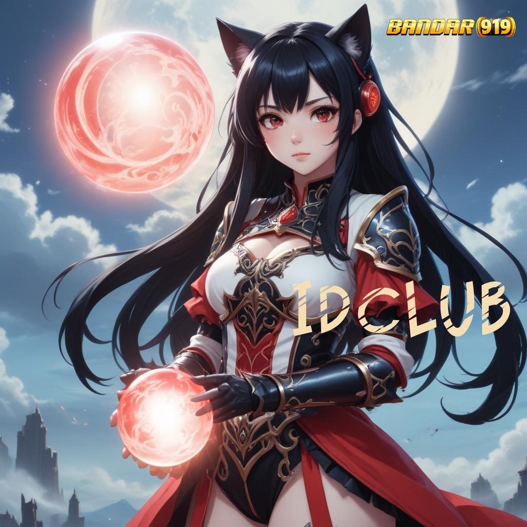 IDCLUB ⋗ APK Bonus RTP Tinggi 2025 Kapasitas