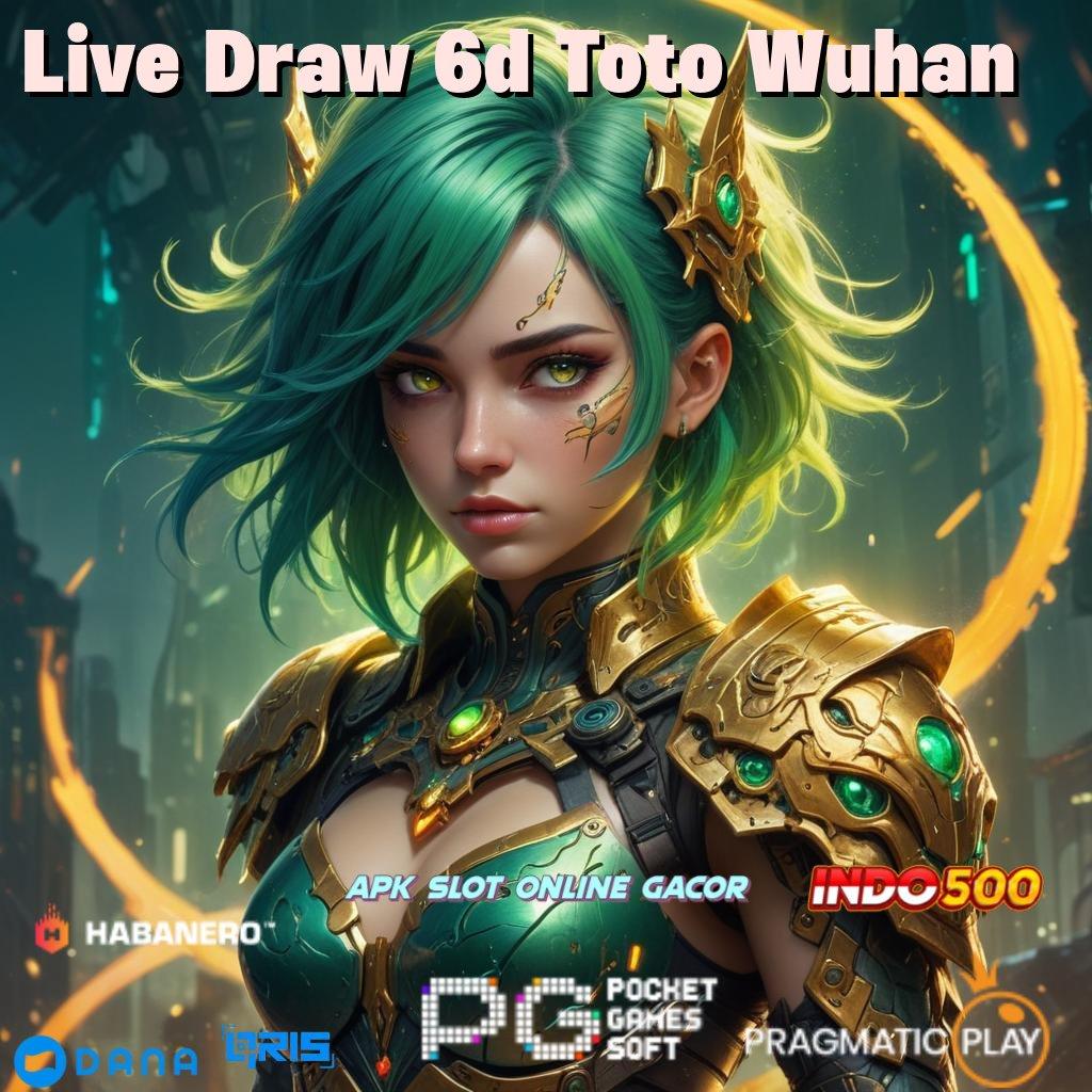 Live Draw 6d Toto Wuhan