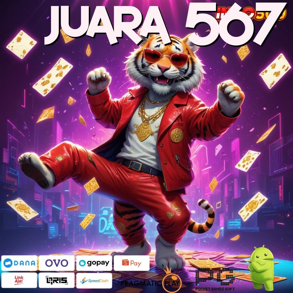 JUARA 567 Aplikasi Spin Dengan RTP Unggul