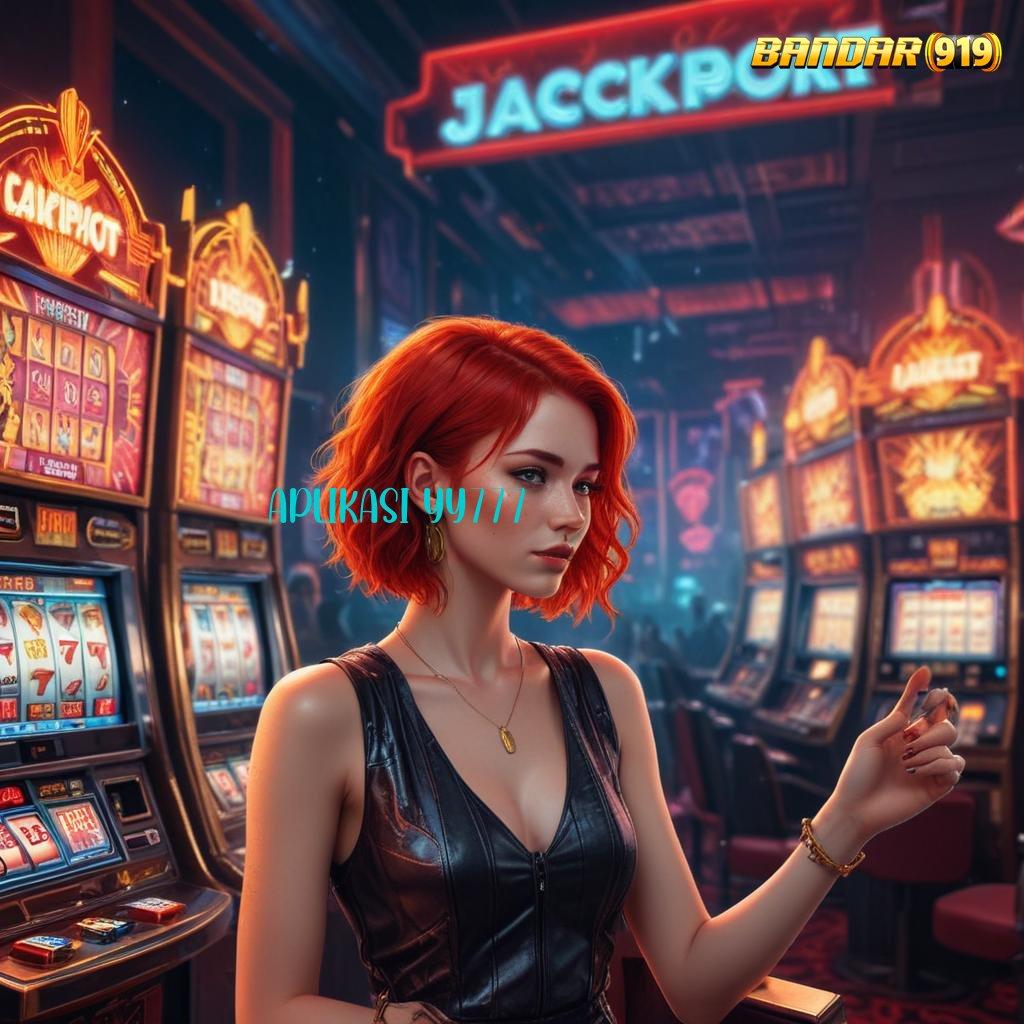 APLIKASI YY777 👉 Terminal Jackpot Pilihan Cuan yang Stabil Setiap Hari