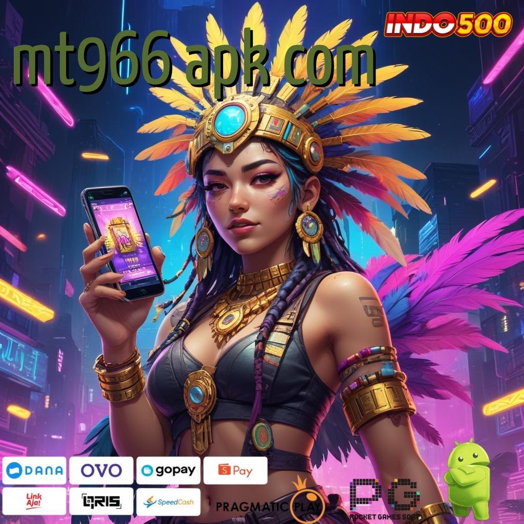 MT966 APK COM info teruji bukan hoax duit nambah