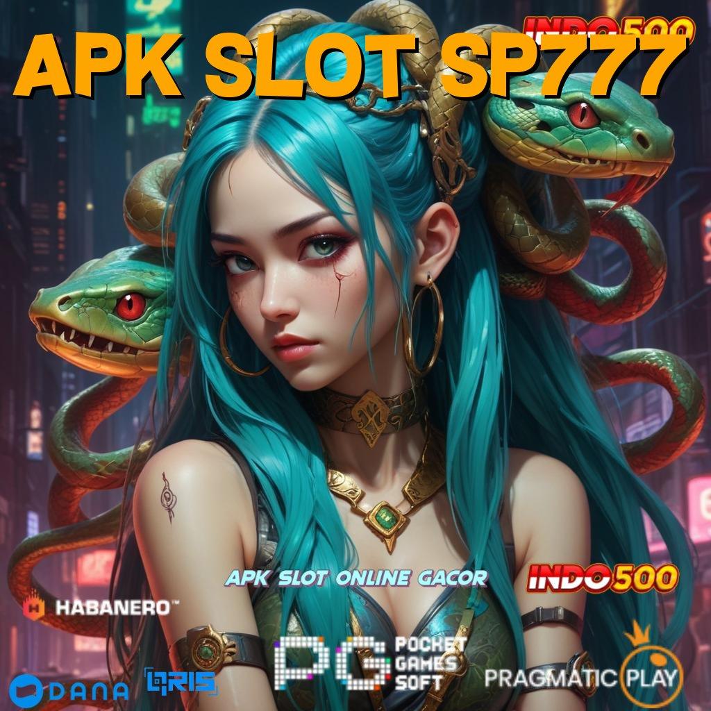 APK SLOT SP777 🔎 peluang menang terbaik dengan strategi juara