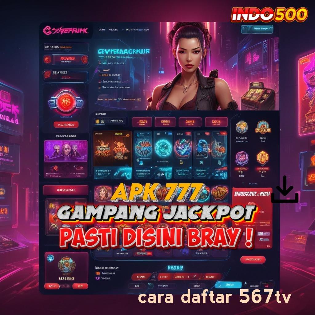 CARA DAFTAR 567TV Depo Bri 10000 Login Download Versi 2.988.44 Terbaru Tahun Ini