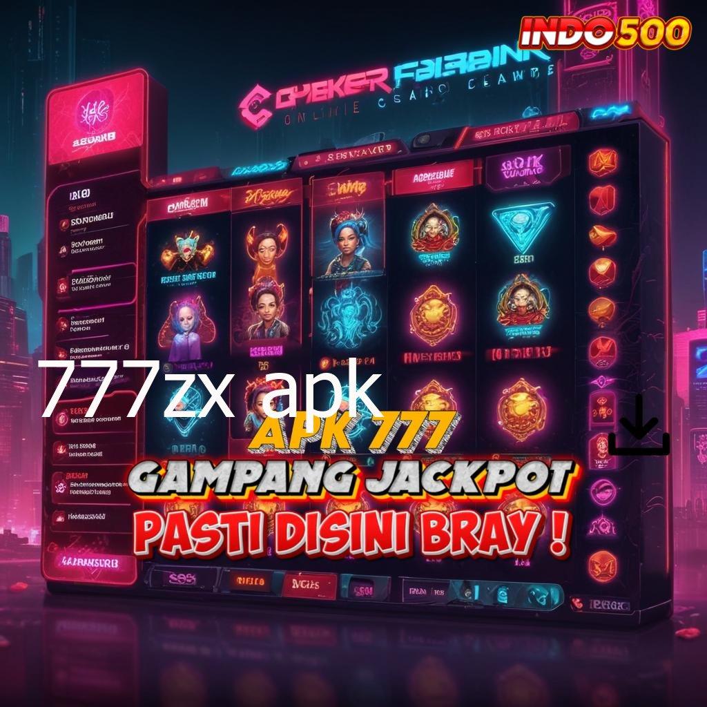 777ZX APK ✅ lugas untung rezeki gampang setiap hari